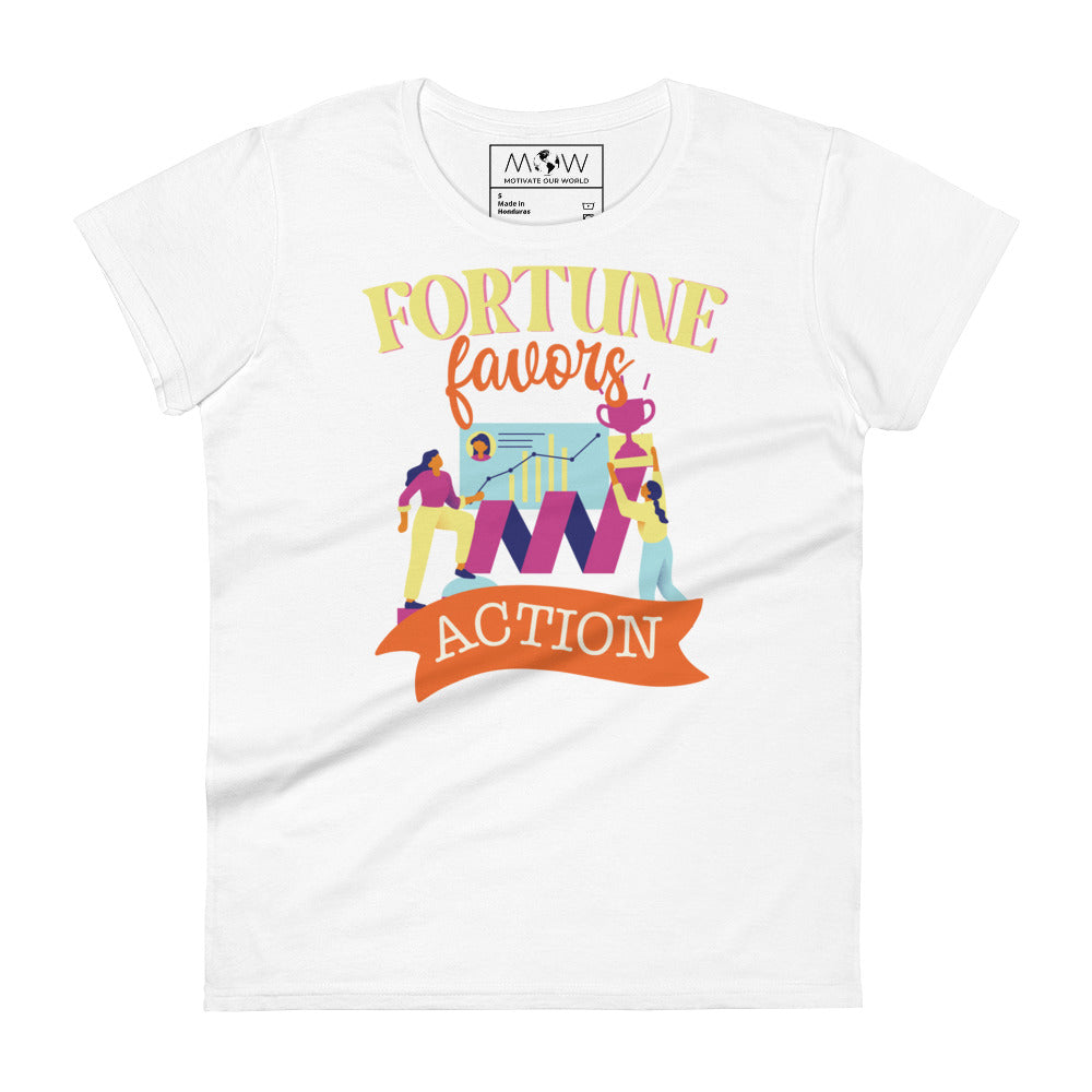Fortune Favors Action Women’s Motivational White T-Shirt