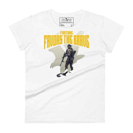 Fortune Favors the Brave II Women's  Motivational White T-Shirt
