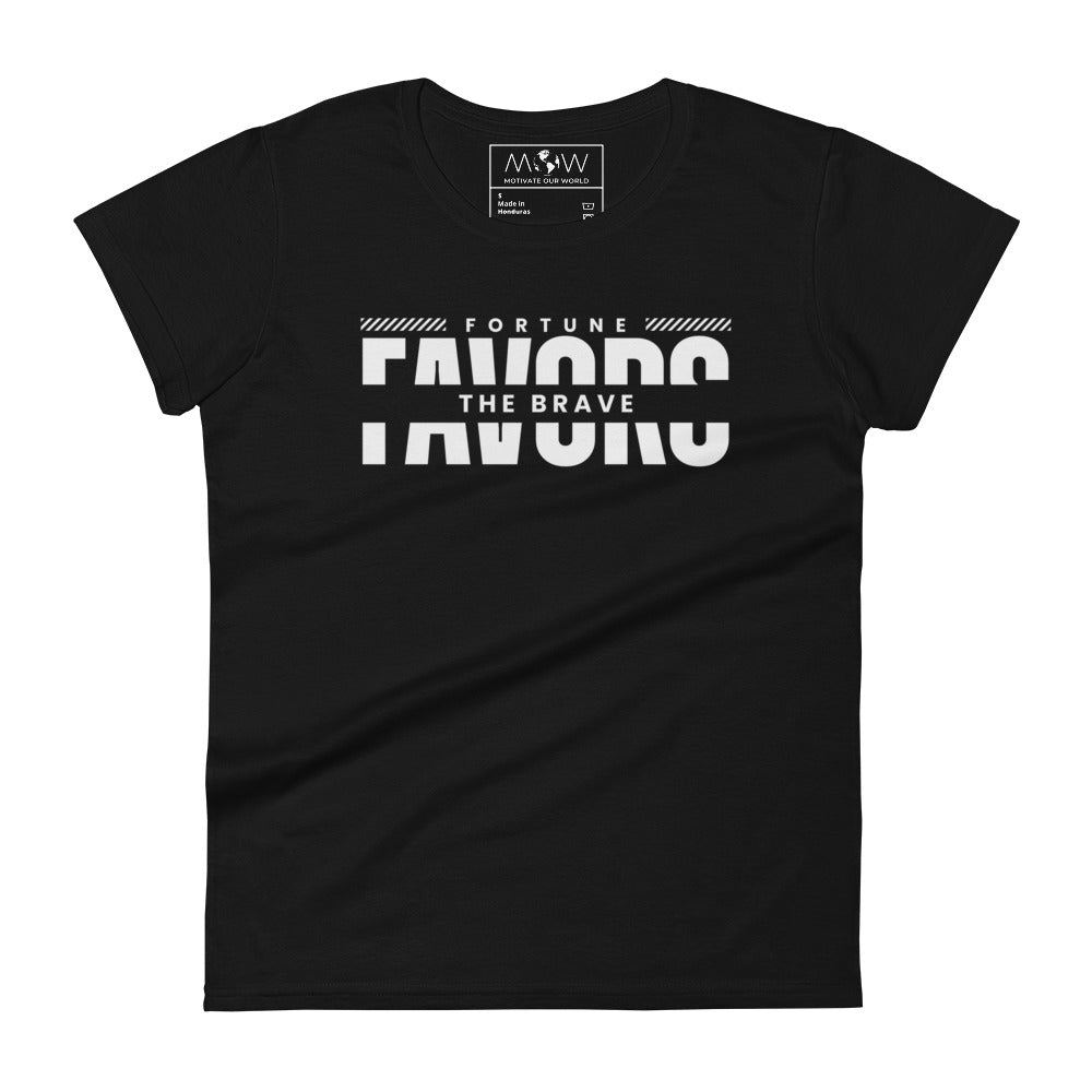 Fortune Favors the Brave Women's  Motivational Black T-Shirt