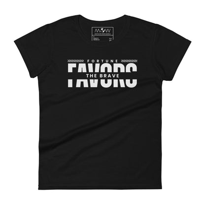 Fortune Favors the Brave Women's  Motivational Black T-Shirt