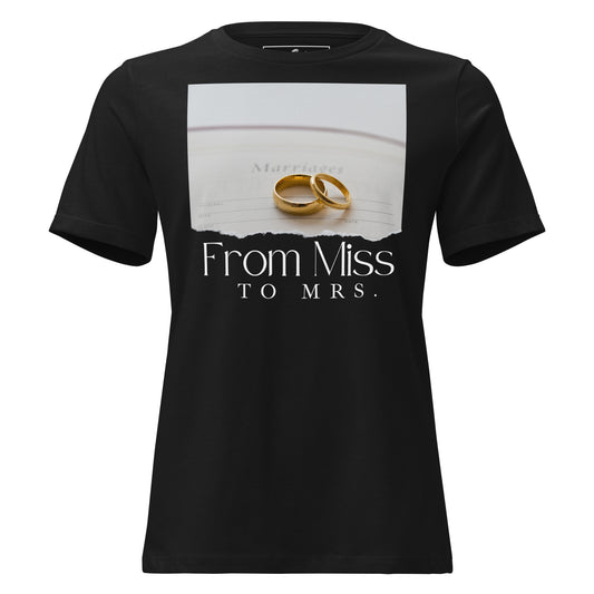 From Miss to Mrs. – Heart Moment Edition Black Motivational Women’s T-Shirt