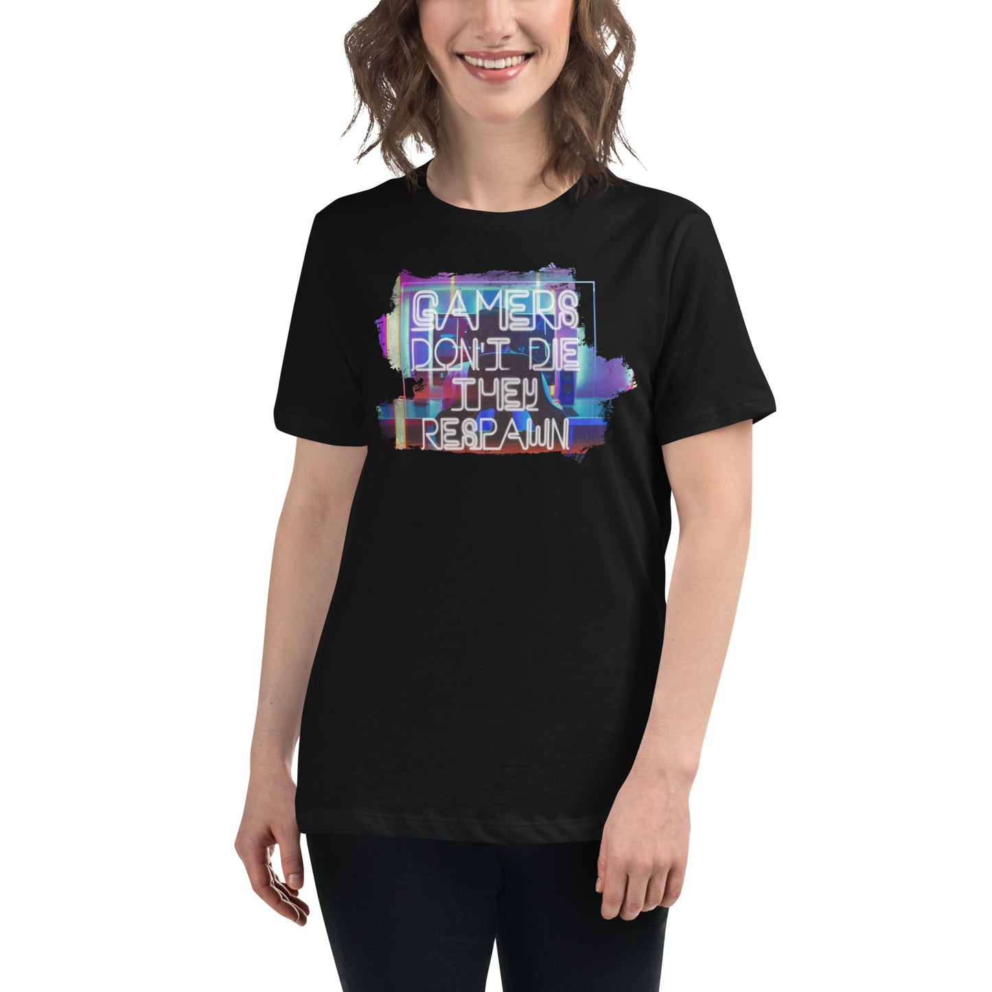 Gamers Don't Die - Neon Sign Black Motivational Women’s T-Shirt Lifestyle
