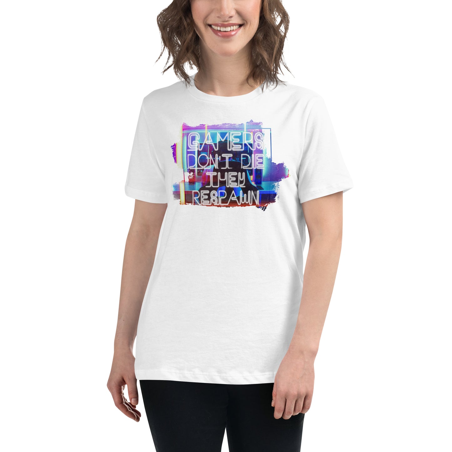 Gamers Don't Die - Neon Sign White Motivational Women’s T-Shirt Lifestyle