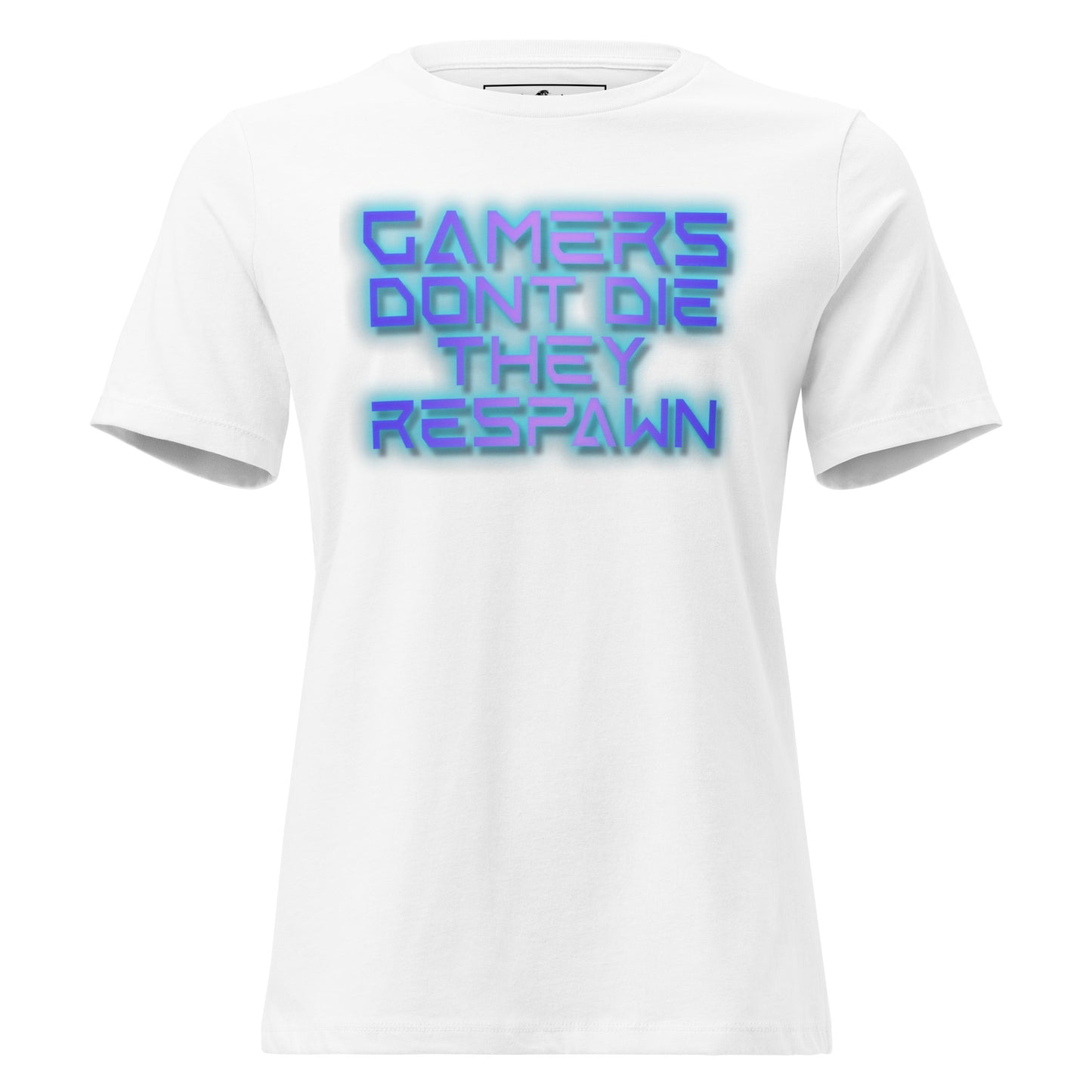 Gamers Don’t Die Glow – Neon Cyberpunk Gaming White Motivational Women’s T-Shirt