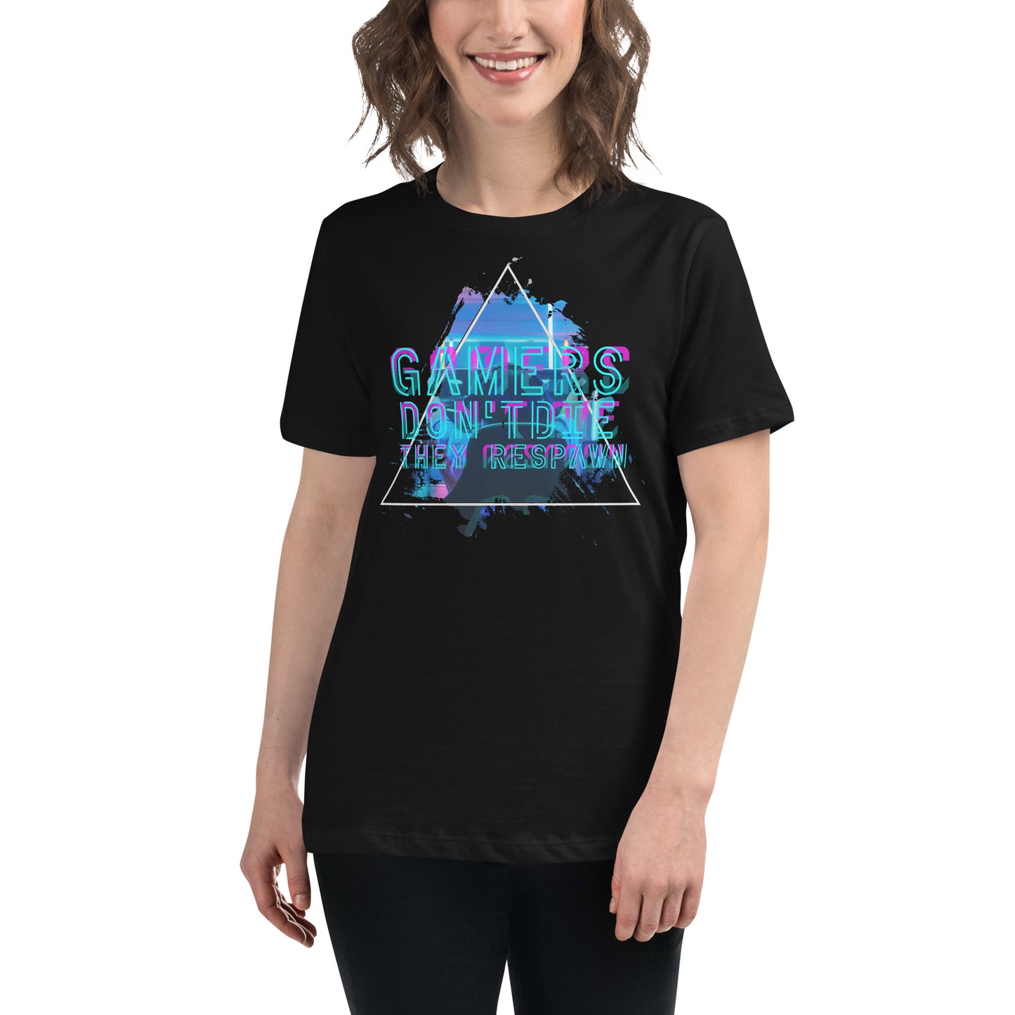 Gamers Don’t Die, They Respawn - Futuristic Glitch Black Motivational Women’s T-Shirt Lifestyle