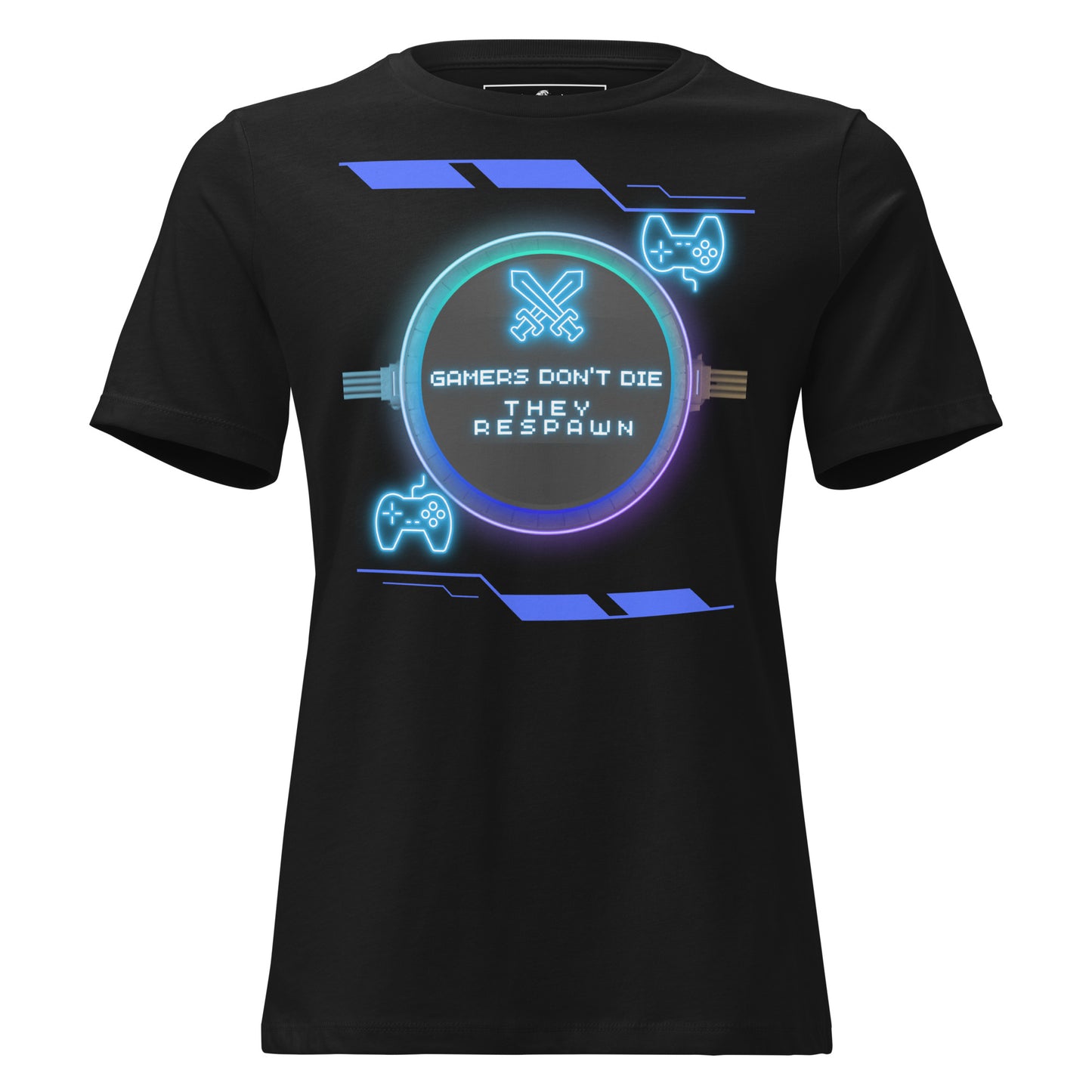 Gamers Don't Die, They Respawn - Neon Black Motivational Women’s T-Shirt