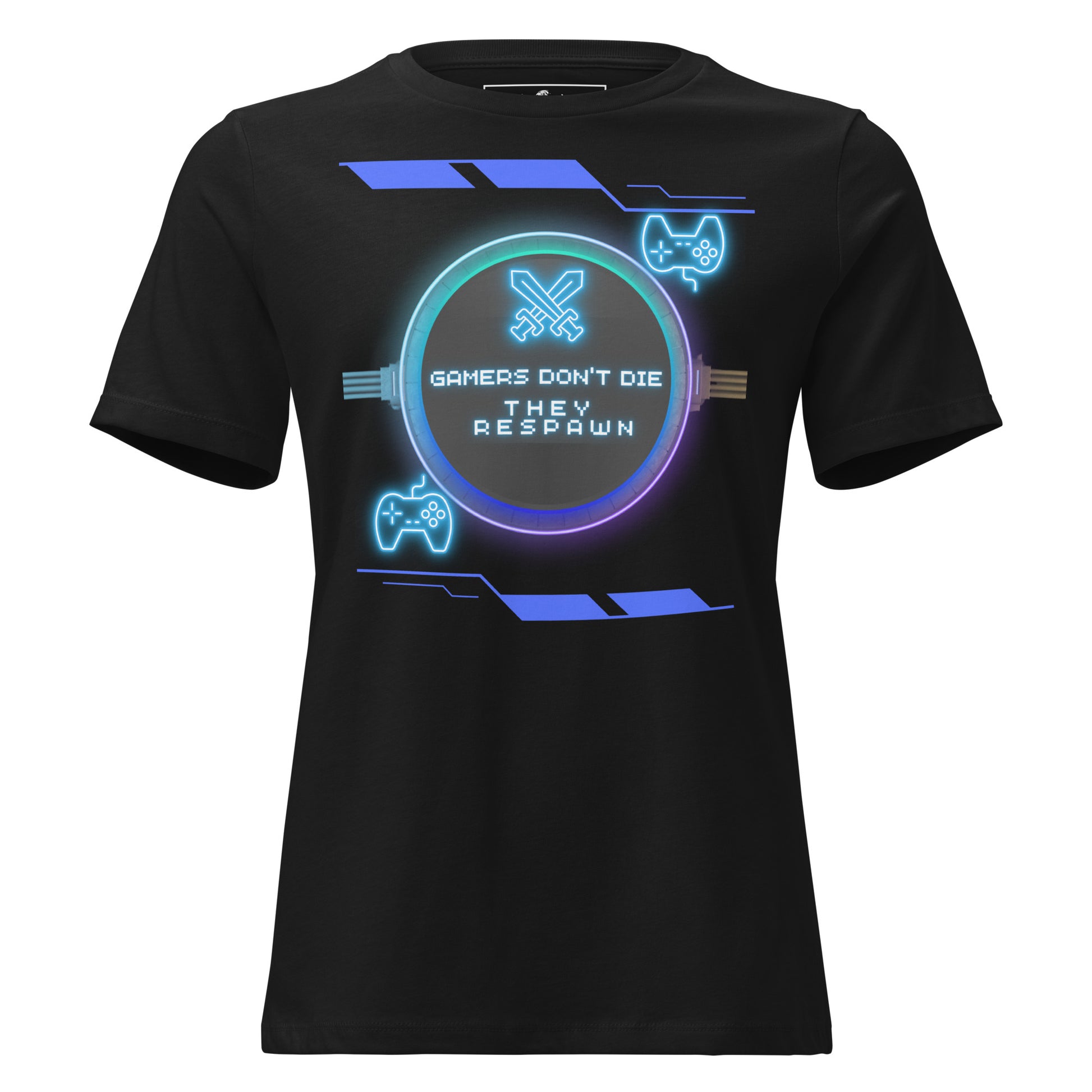 Gamers Don't Die, They Respawn - Neon Black Motivational Women’s T-Shirt