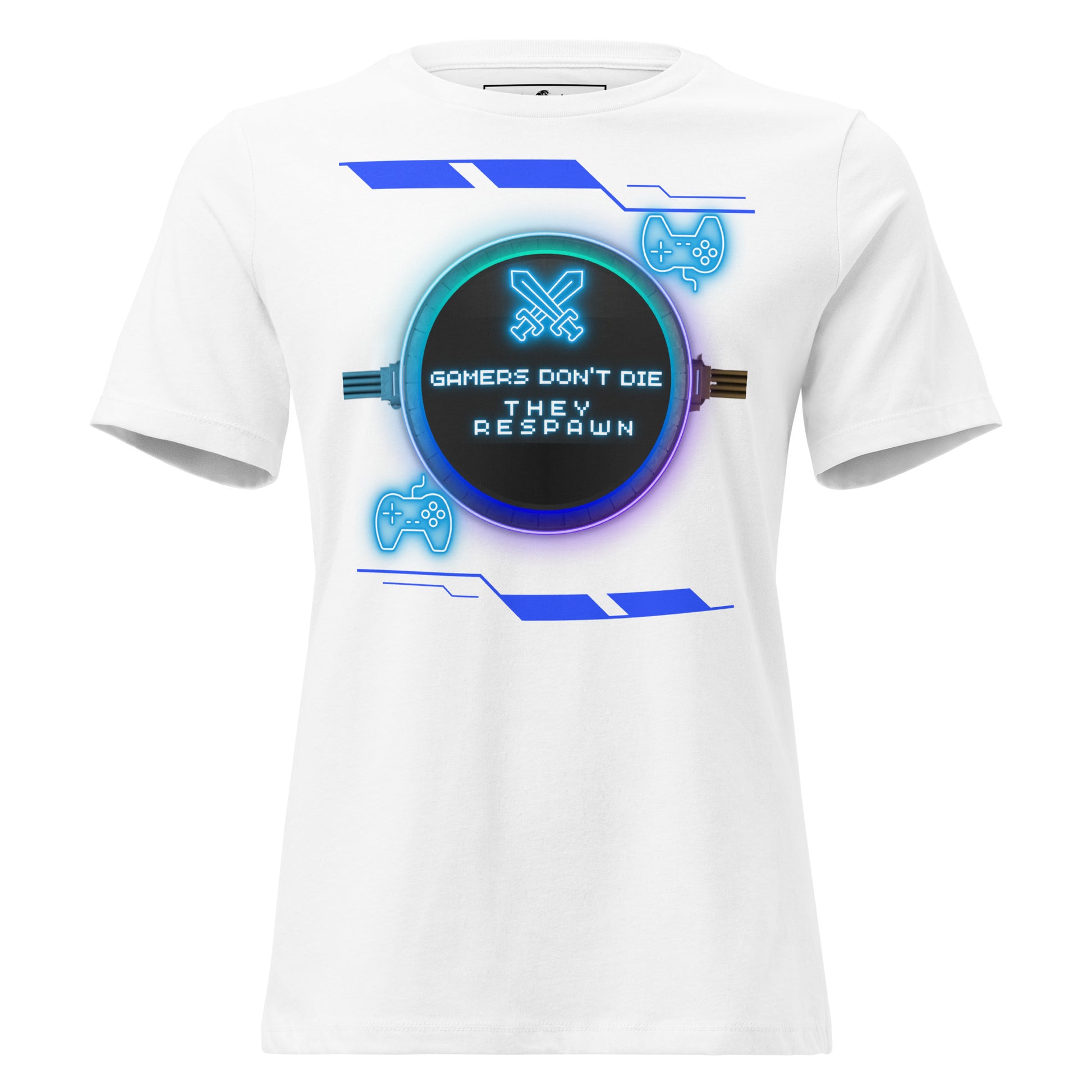 Gamers Don't Die, They Respawn - Neon White Motivational Women’s T-Shirt