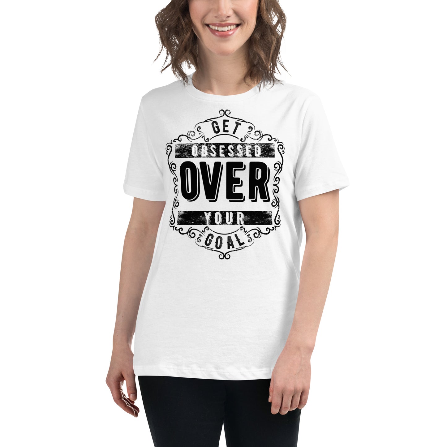 Get Obsessed Over Your Goal White Motivational Women’s T-Shirt Lifestyle