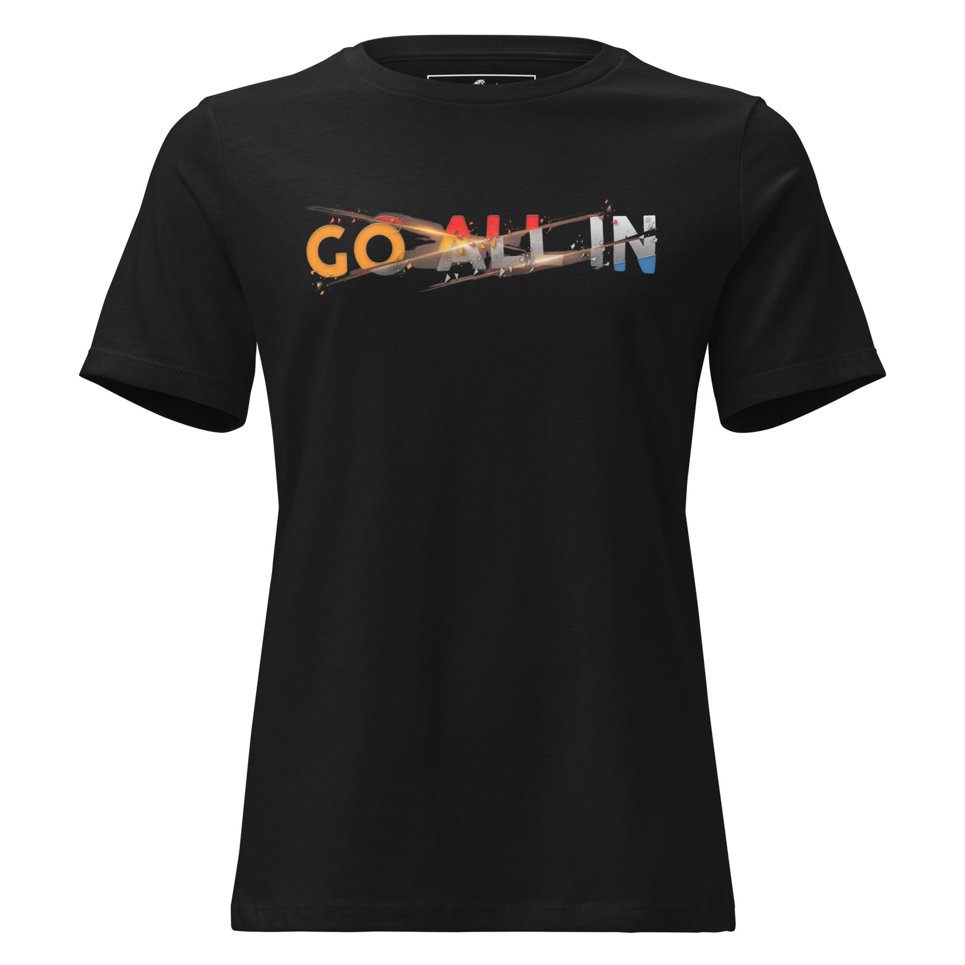 Go All In Black Motivational Women’s T-Shirt