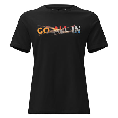 Go All In Black Motivational Women’s T-Shirt