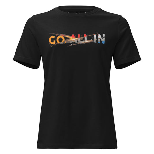 Go All In Black Motivational Women’s T-Shirt