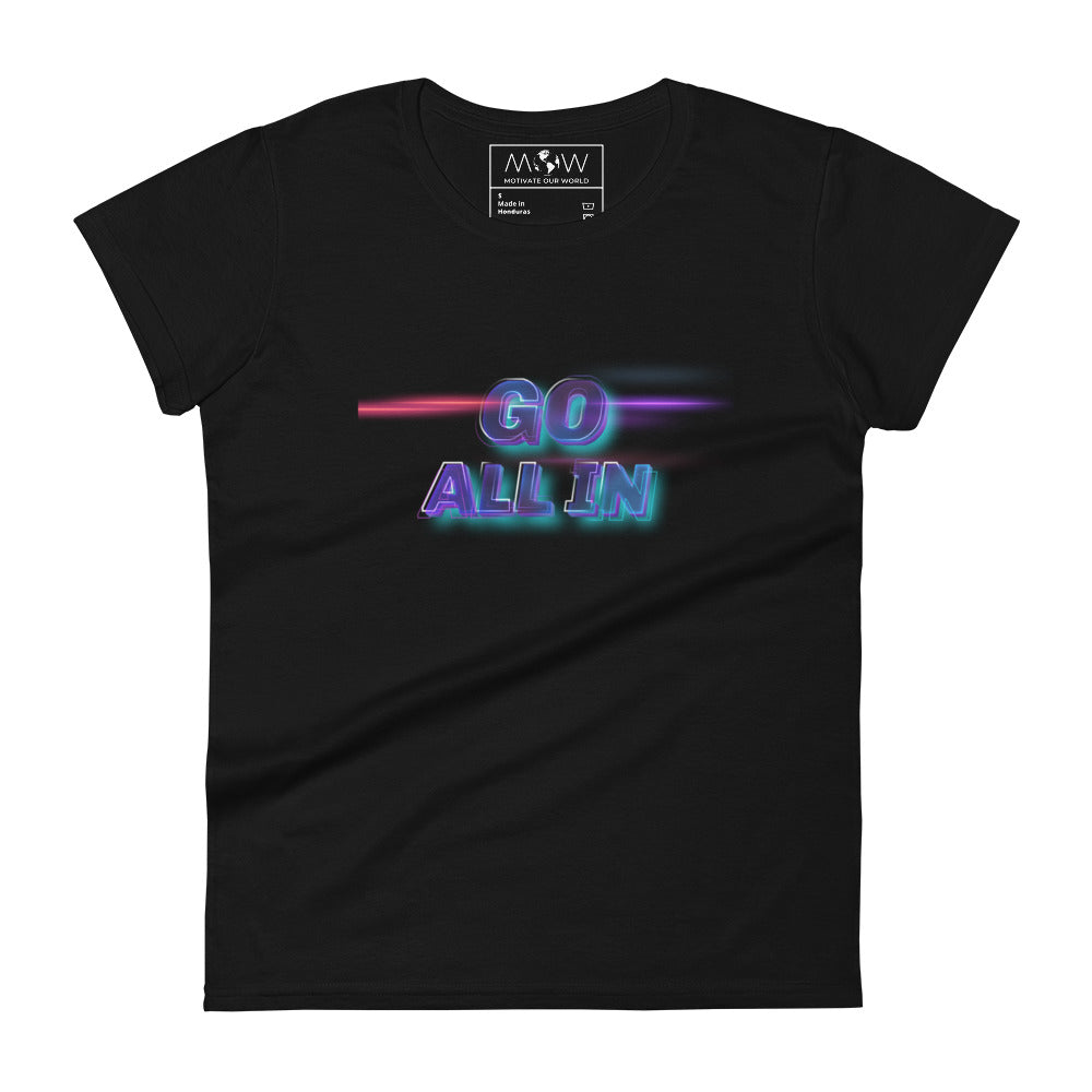 Go All In Neon Women’s Motivational Black T-Shirt