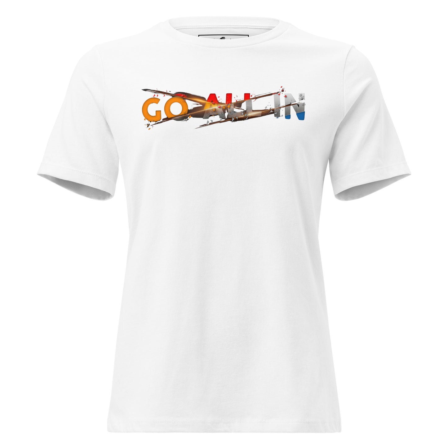 Go All In White Motivational Women’s T-Shirt