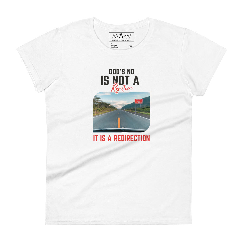 God's No Is Not a Rejection, It Is a Redirection (Road Sign Design) Women’s Motivational White T-Shirt