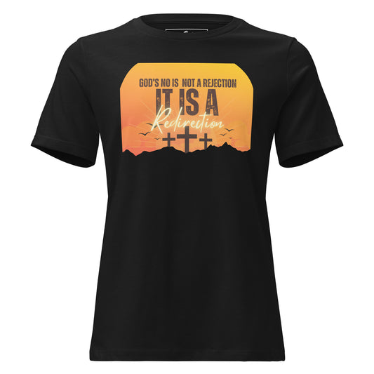 God’s No Is Not a Rejection, It Is a Redirection (Sunset Cross Design) Black Motivational Women’s T-Shirt