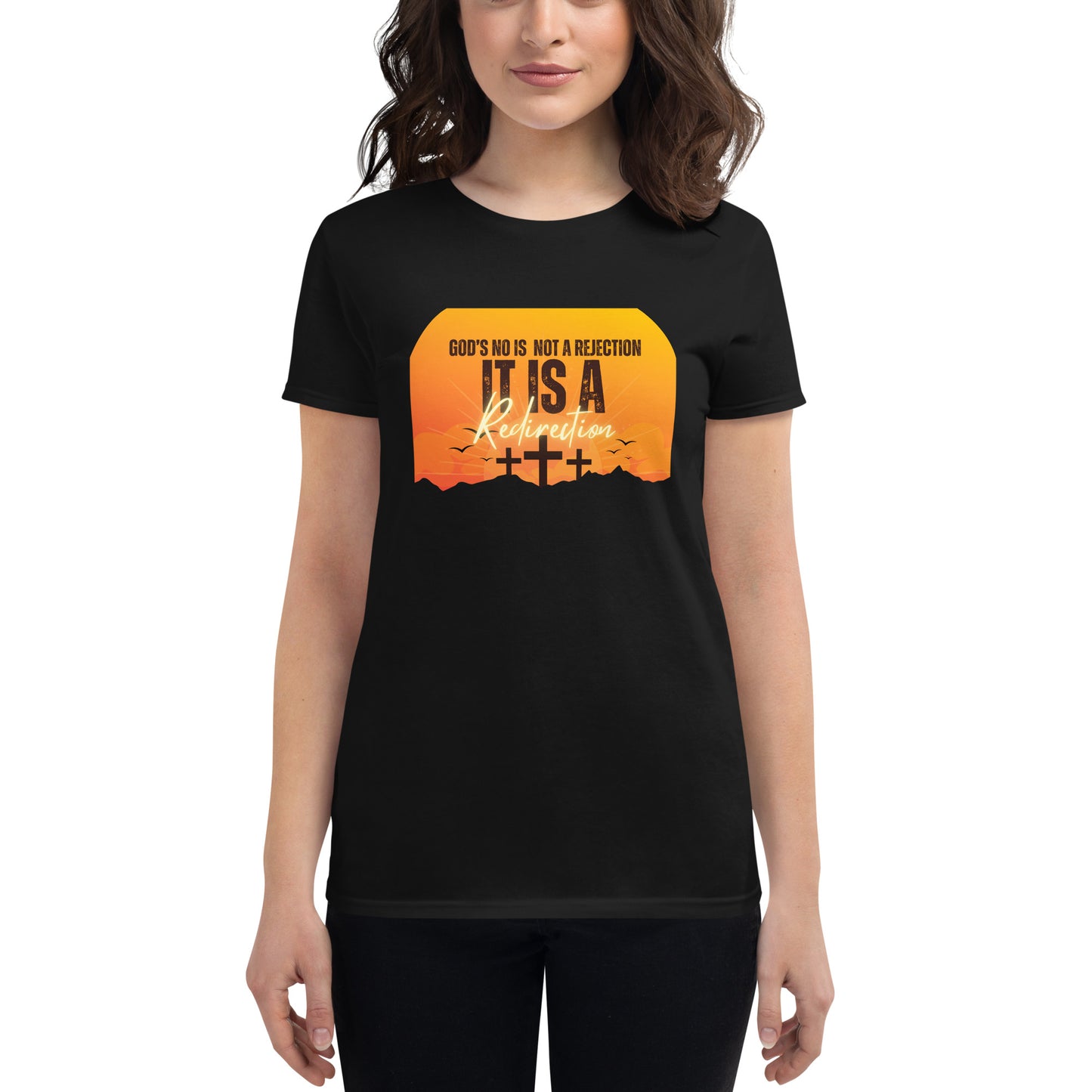 God's No Is Not a Rejection, It Is a Redirection (Sunset Cross Design) Women’s Motivational Black T-Shirt