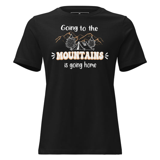 Going To The Mountains Camping Black Motivational Women’s T-Shirt