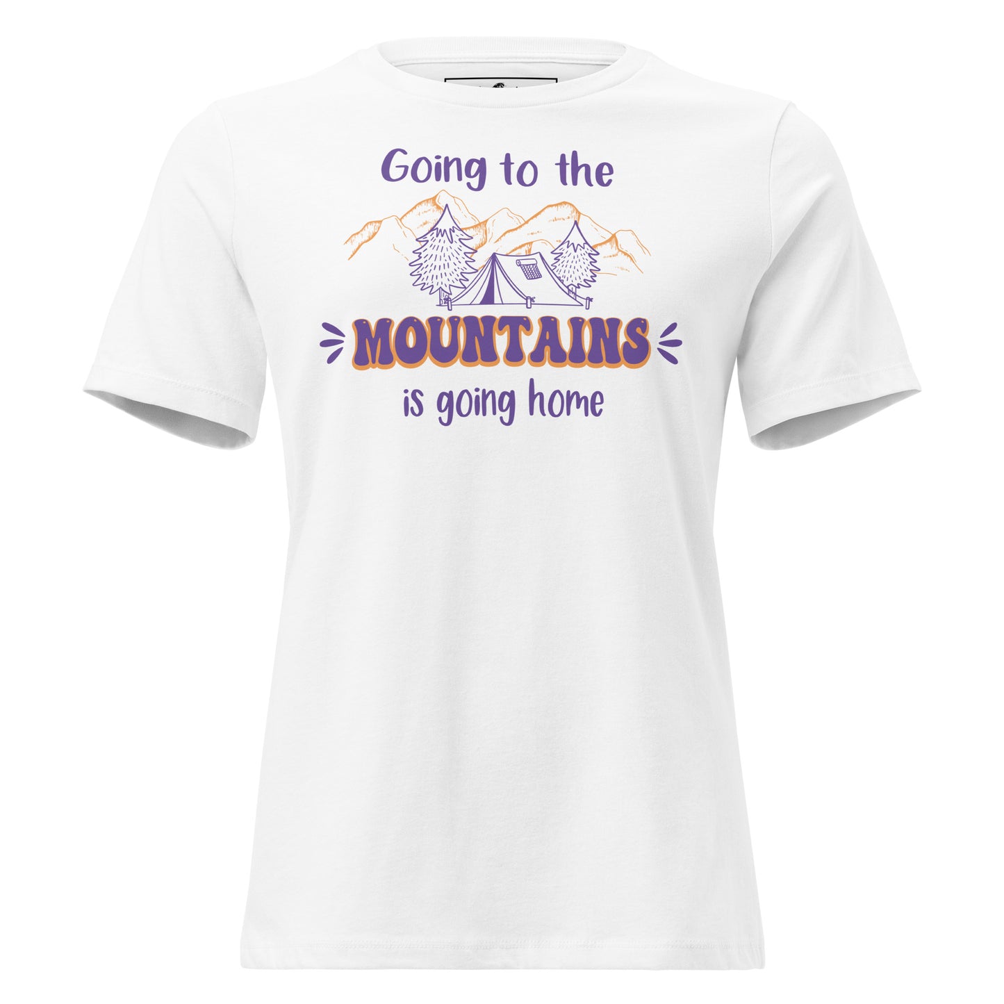 Going To The Mountains Camping White Motivational Women’s T-Shirt
