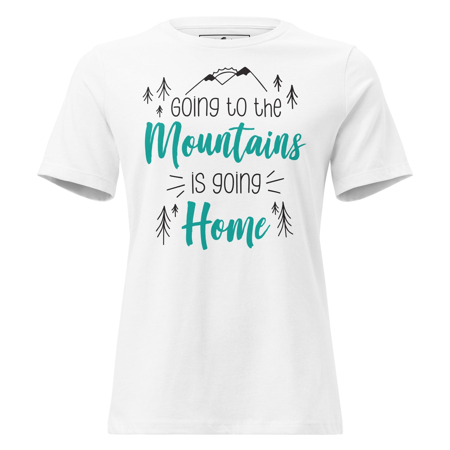 Going To The Mountains Is Going Home White Motivational Women’s T-Shirt