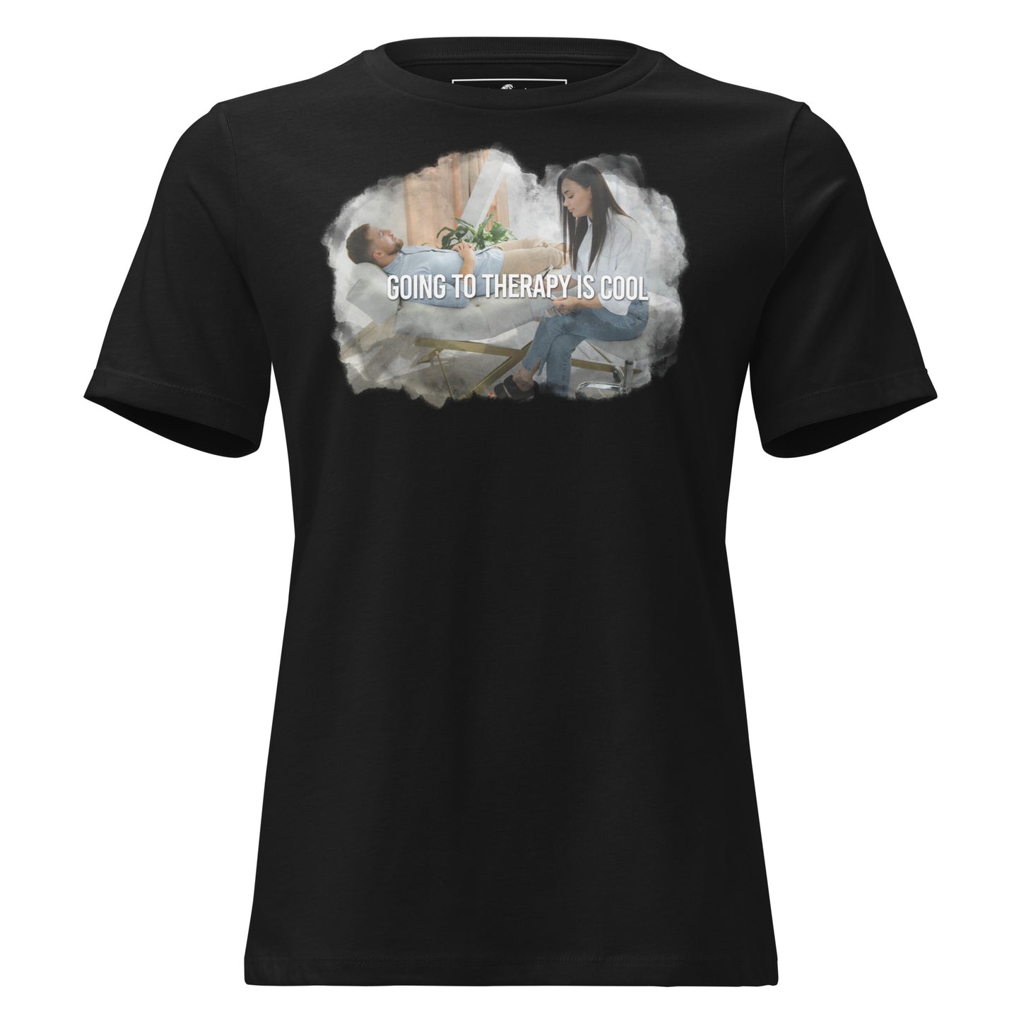 Going to Therapy Is Cool - Empowerment Edition Black Motivational Women’s T-Shirt