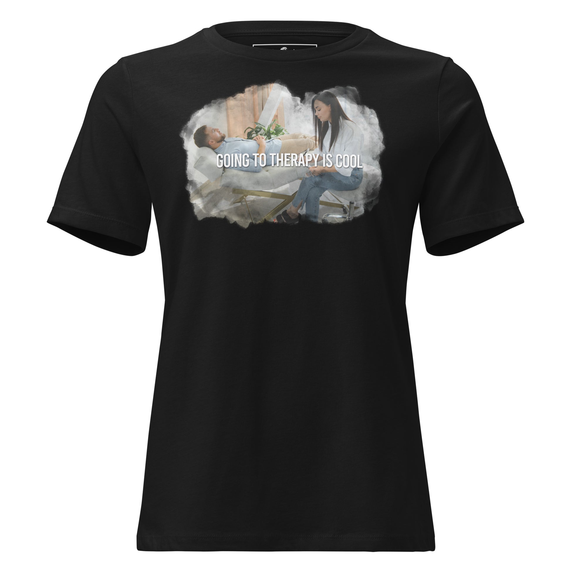 Going to Therapy Is Cool - Empowerment Edition Black Motivational Women’s T-Shirt