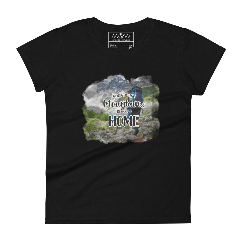 Going to the Mountains is Going Home Women’s Motivational Black T-Shirt