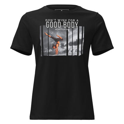 "Good Body, Work for One" Black Motivational Women’s T-Shirt