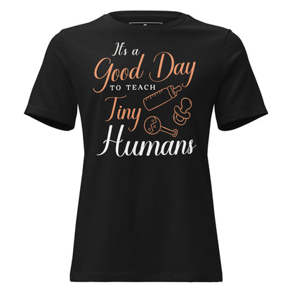 Good Day to Teach Tiny Humans - Baby Icons Black Motivational Women’s T-Shirt