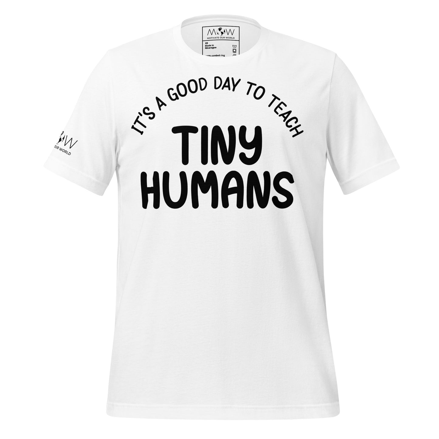 Good Day to Teach Tiny Humans - Bold Text White Motivational Men's T-Shirt