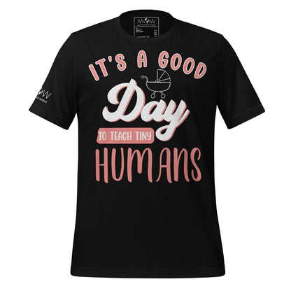 Good Day to Teach Tiny Humans - Stroller Edition Black Motivational Men's T-Shirt
