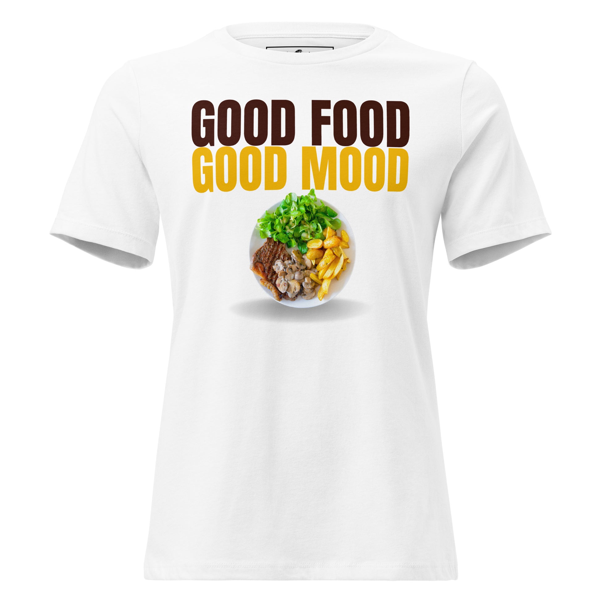 Good Food Good Mood Steak Plate White Motivational Women’s T-Shirt
