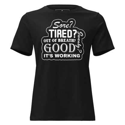 "Good, It's Working" Black Motivational Black Motivational Women’s T-Shirt