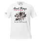 Good Things Come to Those Who Work Their Asses Off Men's Motivational White T-Shirt