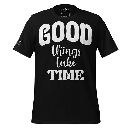 Good Things Take Time Black Motivational Men's T-Shirt