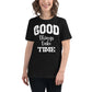 Good Things Take Time Black Motivational Women’s T-Shirt Lifestyle