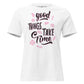 Good Things Take Time Floral White Motivational Women’s T-Shirt
