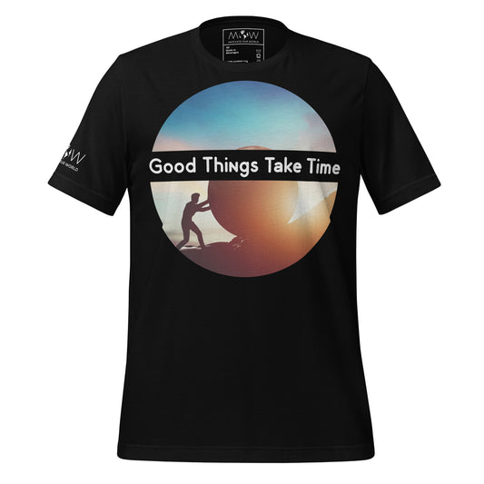 Good Things Take Time – Perseverance Edition Black Motivational Men's T-Shirt