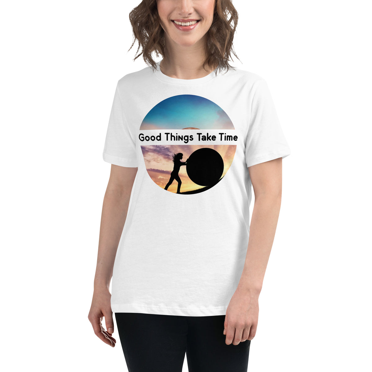 Good Things Take Time – Perseverance Edition White Motivational Women’s T-Shirt Lifestyle