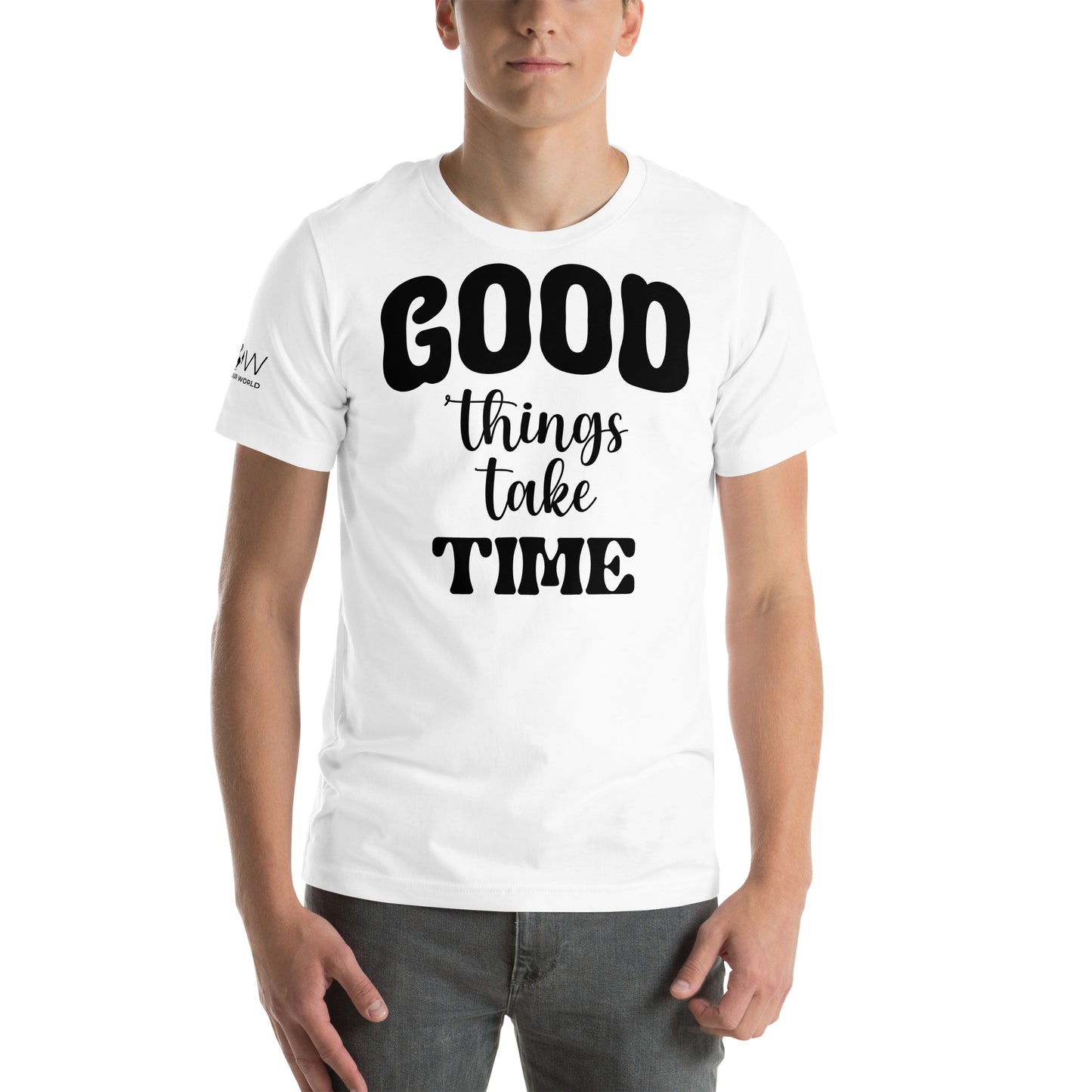 Good Things Take Time White Motivational Men's T-Shirt