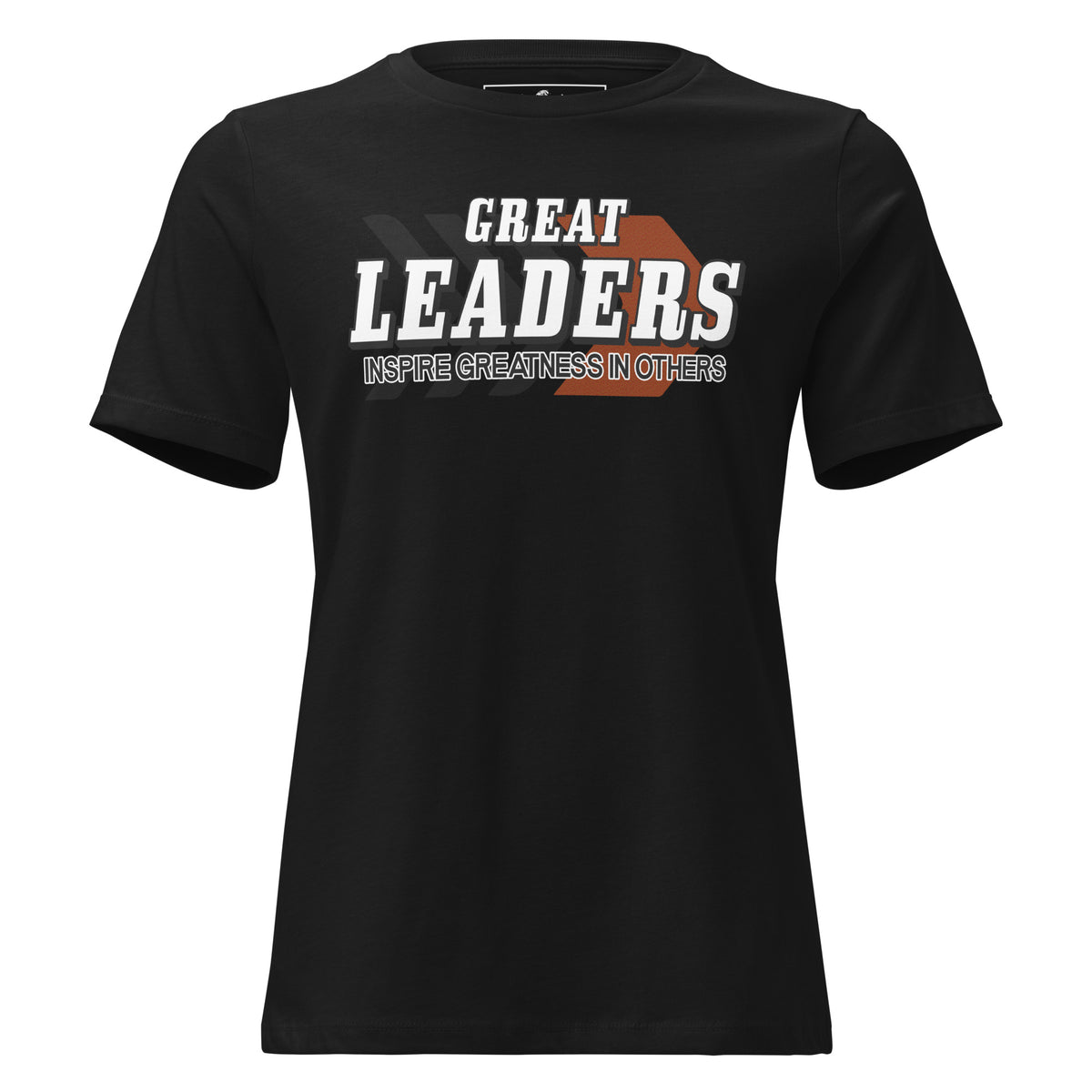 Great Leaders Inspire Greatness Black Motivational Women’s T-Shirt