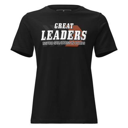 Great Leaders Inspire Greatness Black Motivational Women’s T-Shirt