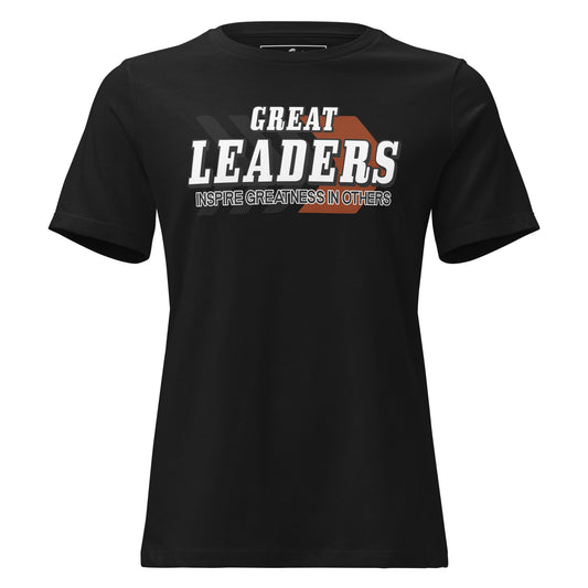 Great Leaders Inspire Greatness Black Motivational Women’s T-Shirt