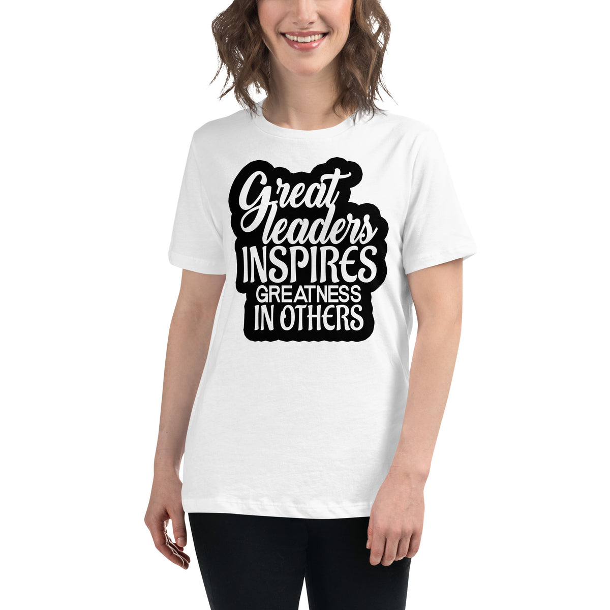 Great Leaders Inspire Greatness In White Motivational Women’s T-Shirt Lifestyle