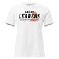 Great Leaders Inspire Greatness White Motivational Women’s T-Shirt
