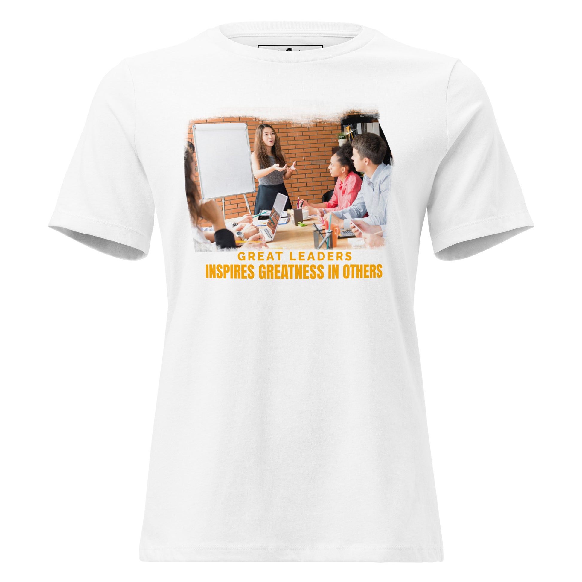 Great Leaders Inspire Greatness Workplace White Motivational Women’s T-Shirt