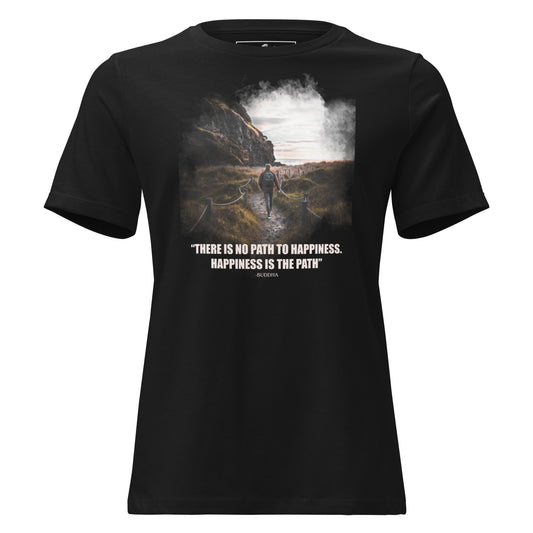 Happiness is the Path (Nature Trail Design) Black Motivational Women’s T-Shirt