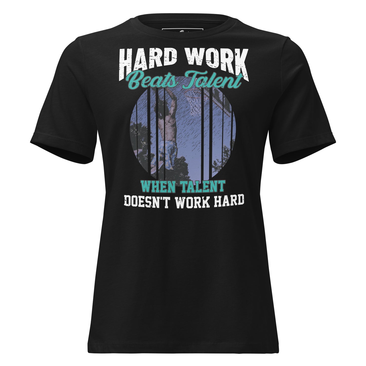“Hard Work Beats Talent" Street Court Edition Black Motivational Women’s T-Shirt