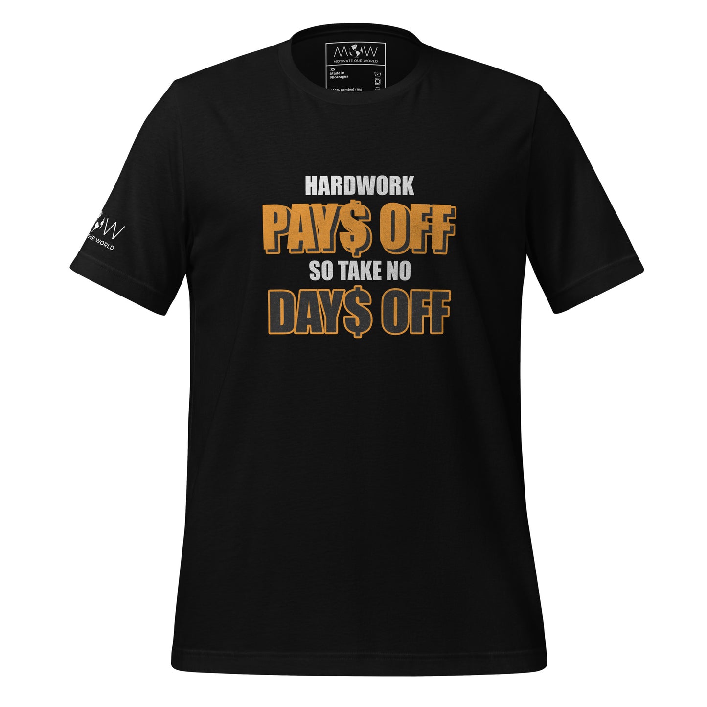 Hard Work Pays Off So Take No Days Off Men's Motivational Black T-Shirt