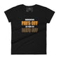 Hard Work Pays Off So Take No Days Off Women’s Motivational Black T-Shirt